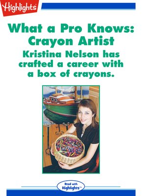 cover image of What A Pro Knows: Crayon Artist